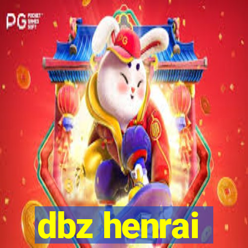 dbz henrai