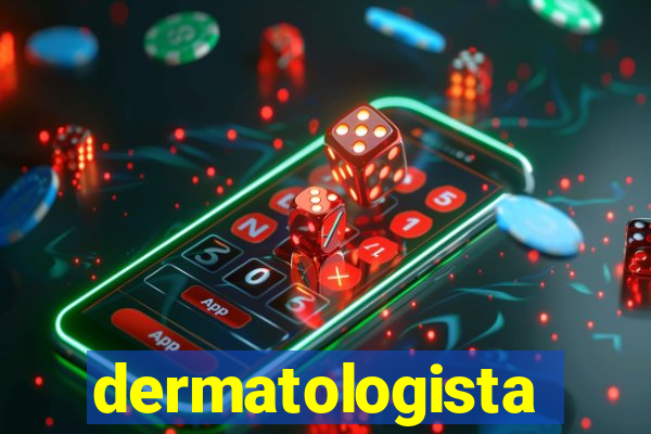 dermatologista quanto ganha