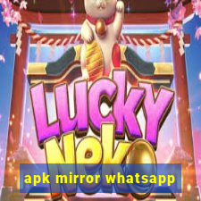 apk mirror whatsapp