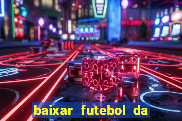 baixar futebol da hora 3.7