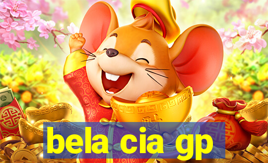 bela cia gp