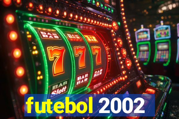 futebol 2002