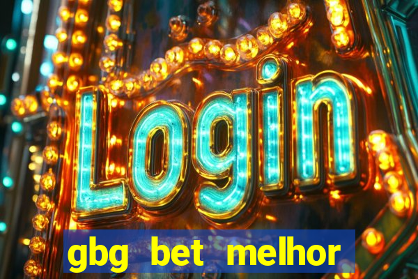 gbg bet melhor horário para jogar