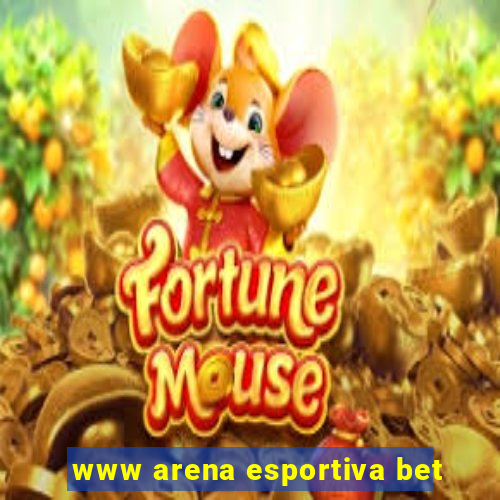 www arena esportiva bet