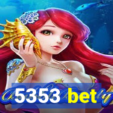 5353 bet