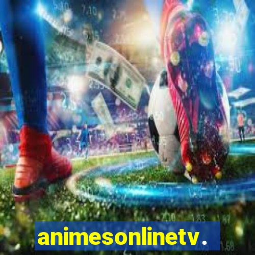 animesonlinetv.net