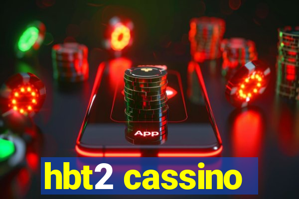 hbt2 cassino