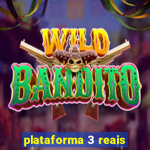 plataforma 3 reais