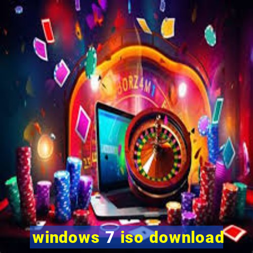 windows 7 iso download