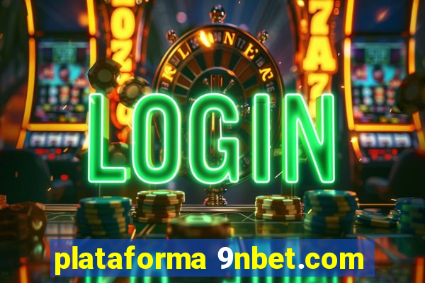 plataforma 9nbet.com