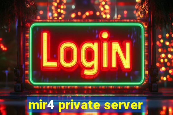 mir4 private server