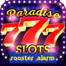 rooster alarm motorola download