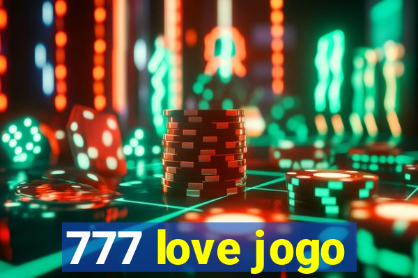 777 love jogo