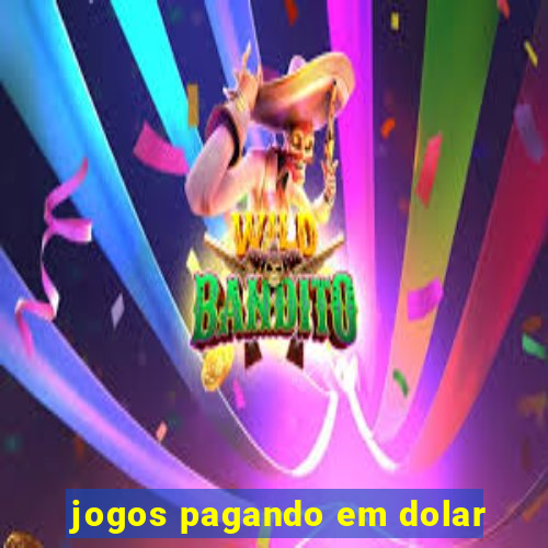 jogos pagando em dolar