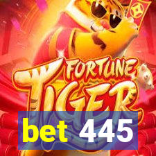 bet 445