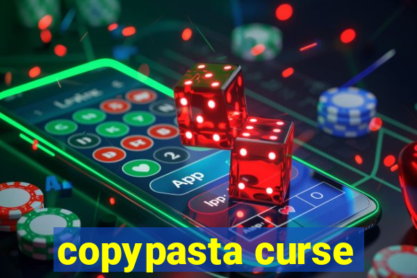 copypasta curse