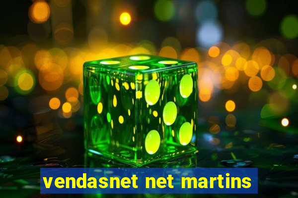 vendasnet net martins