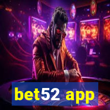 bet52 app