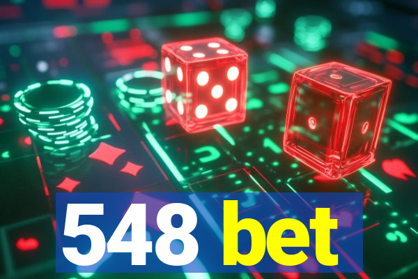 548 bet