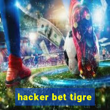 hacker bet tigre