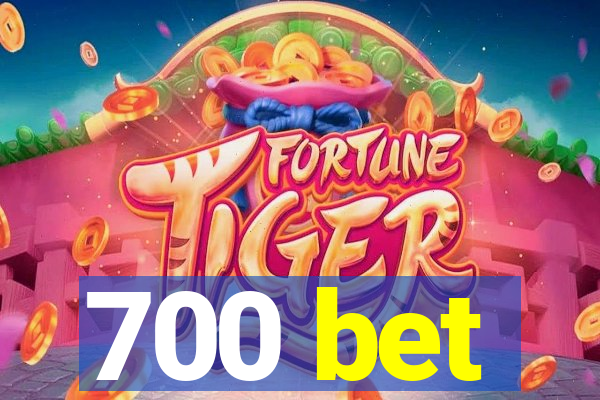 700 bet