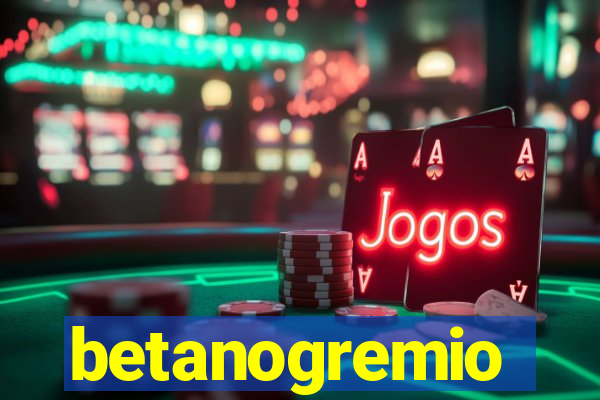 betanogremio