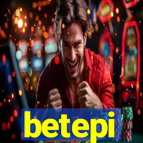 betepi