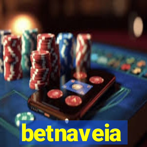 betnaveia