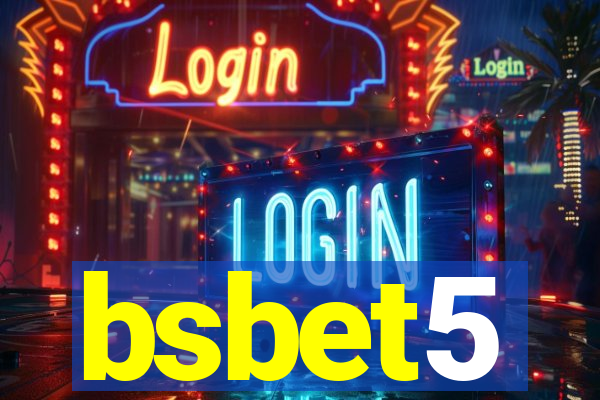 bsbet5