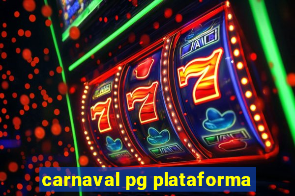 carnaval pg plataforma