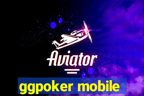 ggpoker mobile