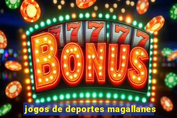 jogos de deportes magallanes