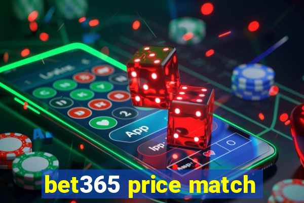 bet365 price match