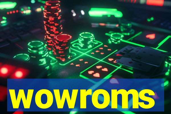 wowroms