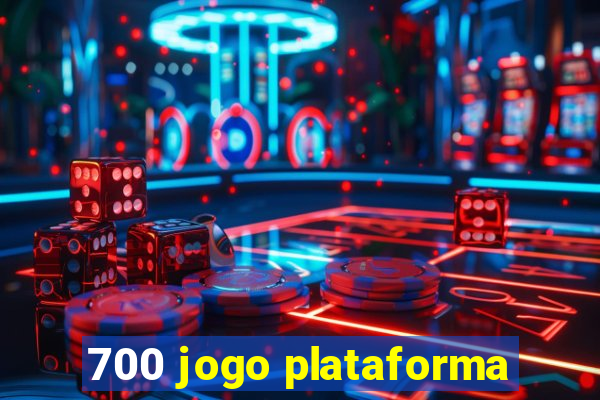 700 jogo plataforma