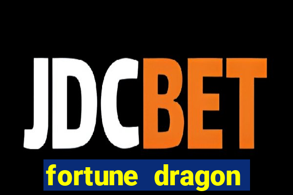 fortune dragon horários pagantes