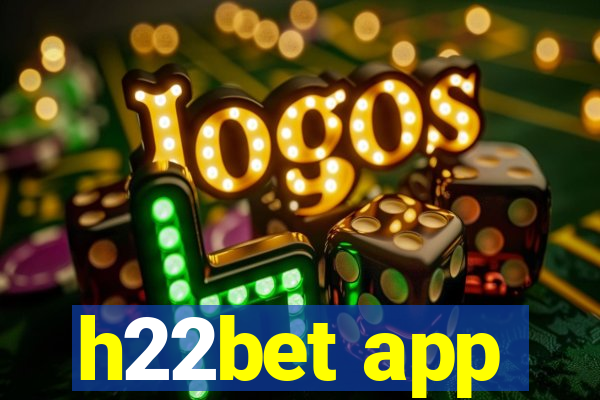 h22bet app