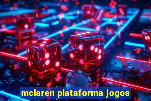 mclaren plataforma jogos