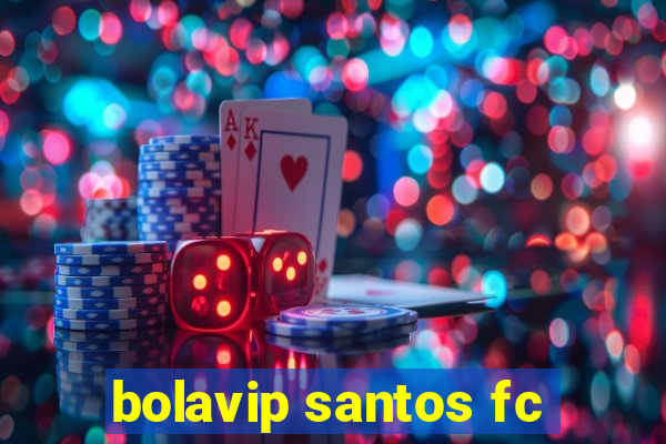 bolavip santos fc