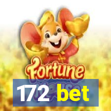 172 bet