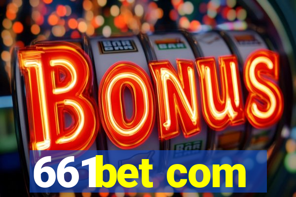 661bet com