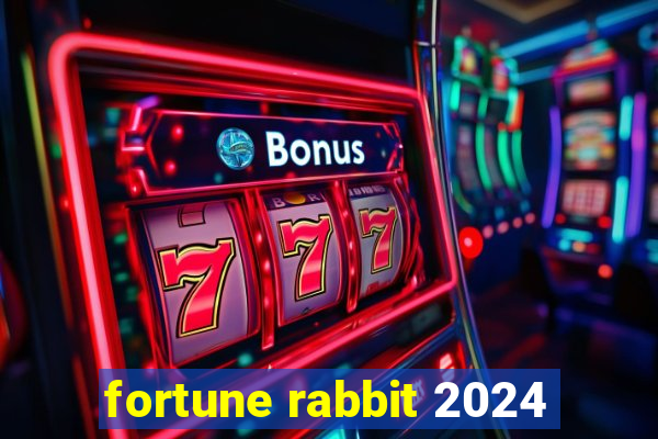 fortune rabbit 2024