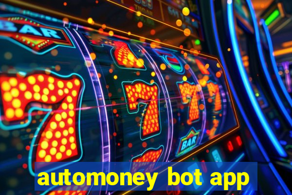 automoney bot app