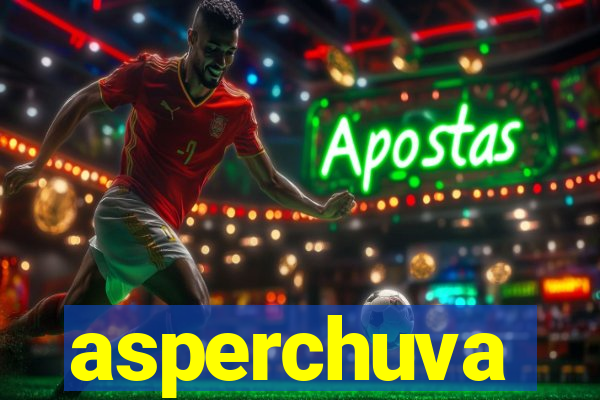 asperchuva