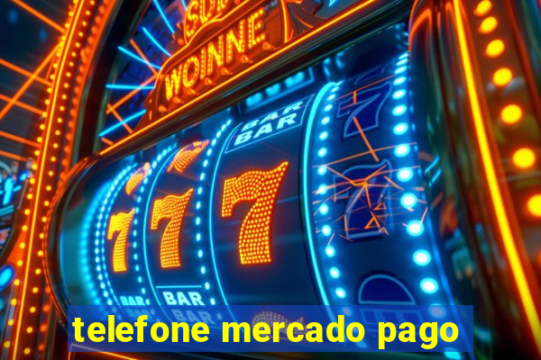 telefone mercado pago