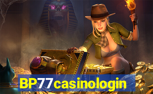 BP77casinologin