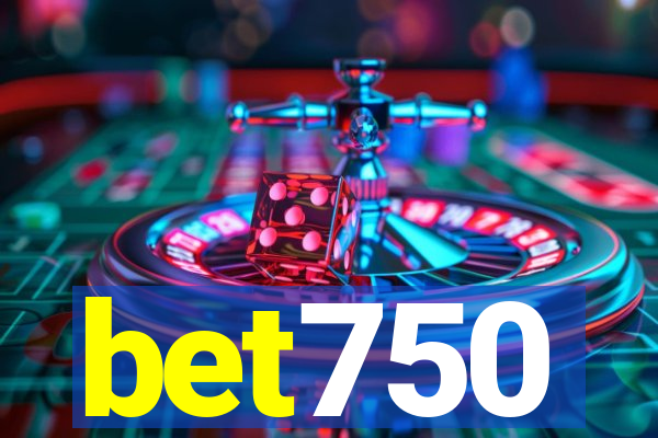 bet750