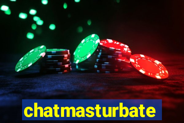 chatmasturbate