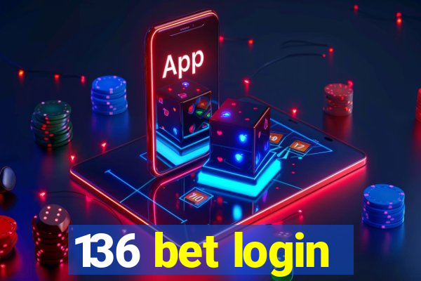 136 bet login