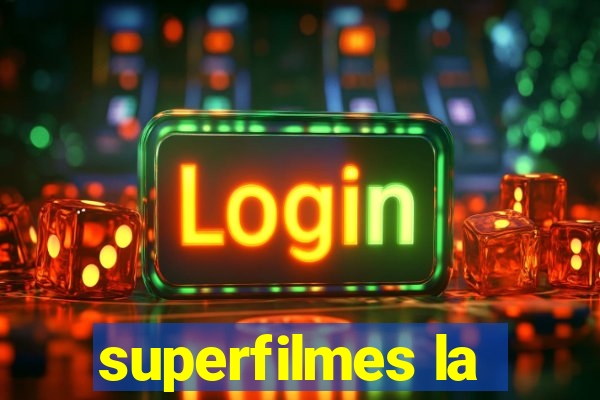 superfilmes la